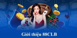 giới thiệu 88clb