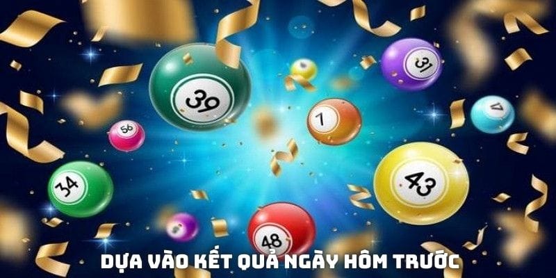 Dựa vào kết quả ngày hôm trước để nhận biết dấu hiệu lô gan sắp ra