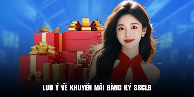 Điểm quan trọng cần lưu ý trong chương trình khuyến mãi đăng ký 