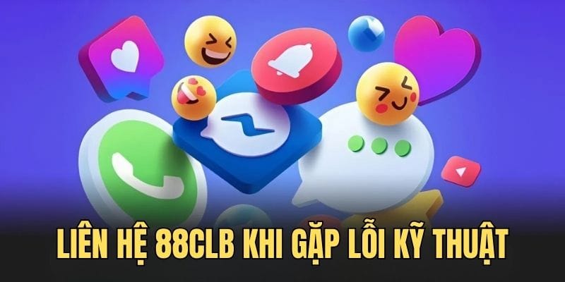 Kết nối CSKH nhận giúp đỡ liên quan tới kỹ thuật