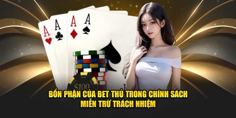 Quyền và nghĩa vụ người chơi trong quy định miễn trách nhiệm