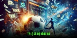 tỷ lệ cá độ bóng đá